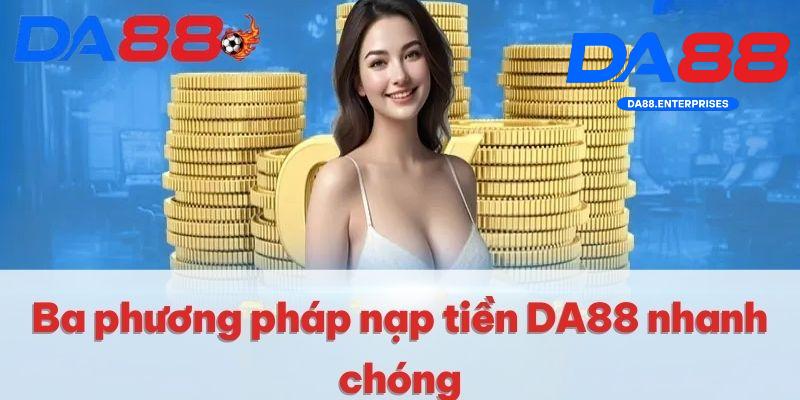 Cá cược thể thao DA 88 Win đa dạng